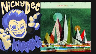 Young The Giant - St. Walker (Karaoke)