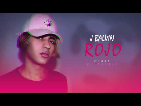 J Balvin x Dj Valdis - Rojo (Remix Version)