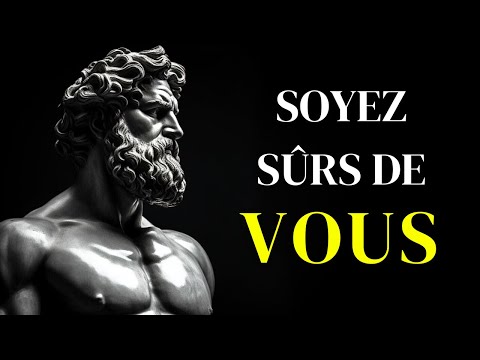 Stoïcisme: Comment avoir Confiance en Soi ( Imparable )