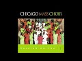Chicago Mass Choir-I Pray We'll Be Ready