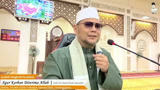 “Agar Korban Diterima Allah” - Dato' Dr. Badli Shah Alauddin
