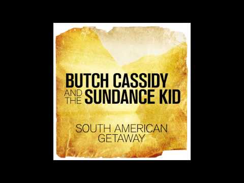 London Music Works - South American Getaway (From "Butch Cassidy and the Sundance Kid")