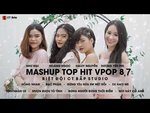 Mashup Top Hit Vpop tháng 5 Tập 7,  8, tháng 5-2019 - Biệt đội CT Bắp Studio.