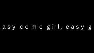 George Strait - Easy Come, Easy Go with Lyrics