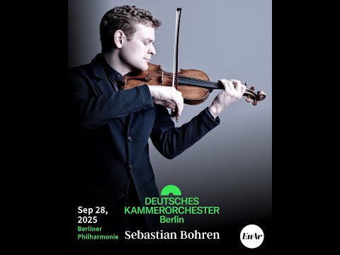Schumann: violin concerto in a minor (Sebastian Bohren / DKO Berlin)