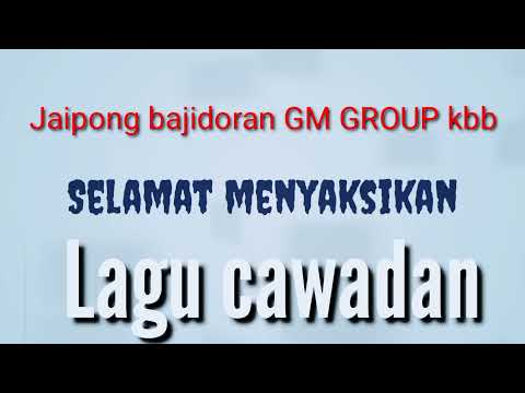 cawadan jaipong bajidoran GM GROUP kbb