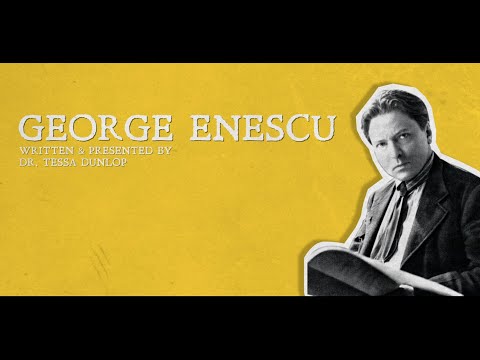 GEORGE ENESCU | Who Is Romania with Dr Tessa Dunlop