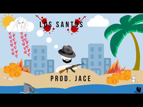 "Los Santos" (prod. Jace) | FairytaleType Beat