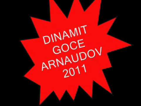 GOCE ARNAUDOV   DINAMIT