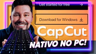 CAPCUT nativo para PC | Tutorial completo do CapCut para Windows