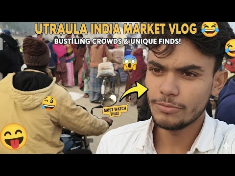 #Utraula bardai bajar market Utraula bajar Utraula ka vlog AKVLOG-m