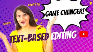 Text-Based Video Editing Changes Everything - a new & easy way to edit videos!