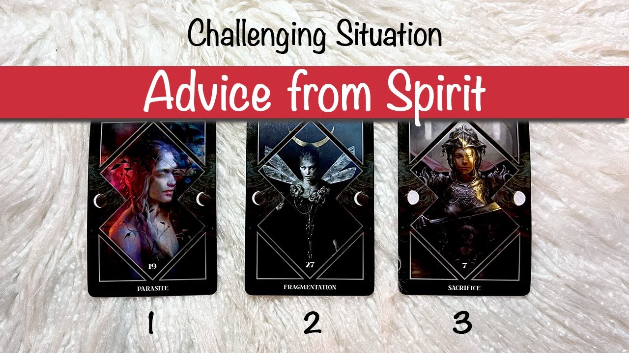 Advice from Spirit on a Challenging Situation // pick a card tarot reading