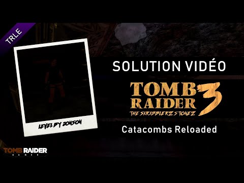 [TRLE] Tomb Raider : The Skribblerz Stonez 3 (2008) - #02 - Catacombs Reloaded