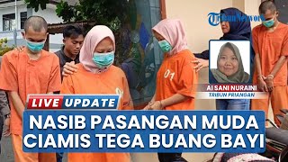 Dirundung Rasa Malu, Pasangan Muda di Ciamis Tega Buang Bayi, Kini Mendekam di Balik Jeruji besi