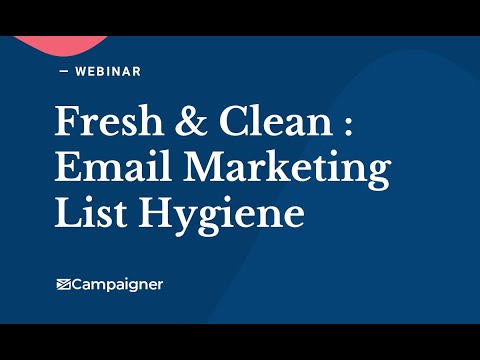 Webinar: Email Marketing List Hygiene