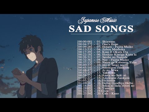 【1 Hour】 Best Japanese Sad Song 2022 - Make You Feel Sad #11