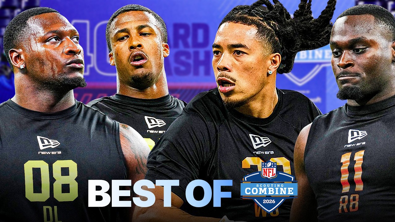 The BEST OF the 2026 NFL Scouting Combine