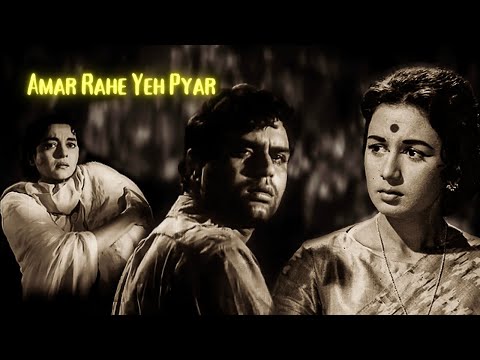 Amar Rahe Yeh Pyar | Bollywood Classic Movie | Full HD