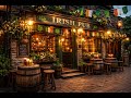 Irish Pub Songs St Patrick S Day Party Music