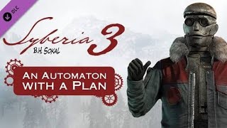 Syberia 3 An automaton with a plan :  DLC 