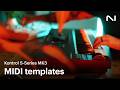 Introducing MIDI Templates In Kontrol S Series Keyboard Native Instruments