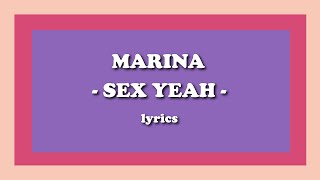 Sex Yeah - MARINA (Lyrics)