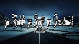 Download lagu Ya Habibi Ya Syafii Ya Rasulullah Speed up versi t... mp3