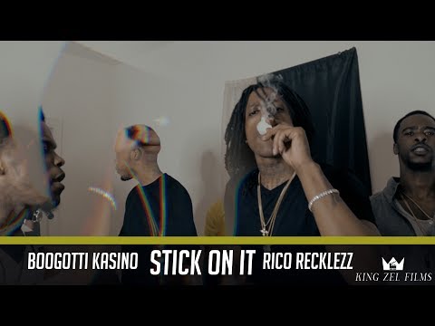 Boogotti Kasino ft. Rico Recklezz - Stick On It (Dir. by @KingZelFilms)