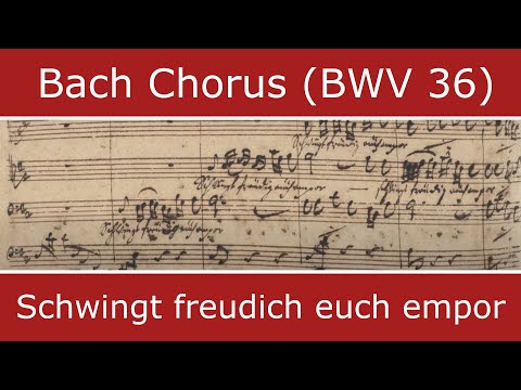 Bach's own score - Schwingt freudich euch empor (chorus)