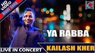 Ya Rabba || Salam e Ishq || Hindi Song || Kailash Kher || Live In Concert || Kolkata