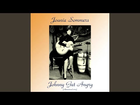 Johnny Get Angry (Remastered 2017)