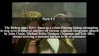 The Bishop (Monty Python) Top # 7 Facts
