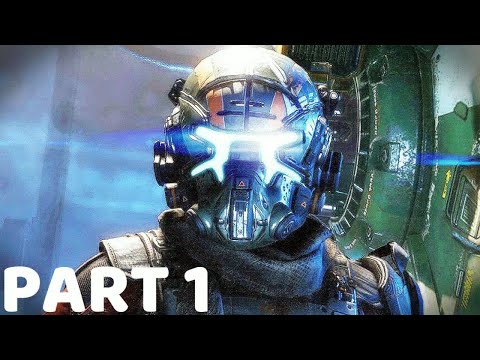 TITANFALL 2 Walkthrough Gameplay Part 1- Pilot (Campaign)