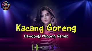 Download lagu KACANG GORENG 🔥 Dendang Minang Remix 2026 | Bass Tebal & Seruling Merdu, Joget Santai Bikin Candu! mp3