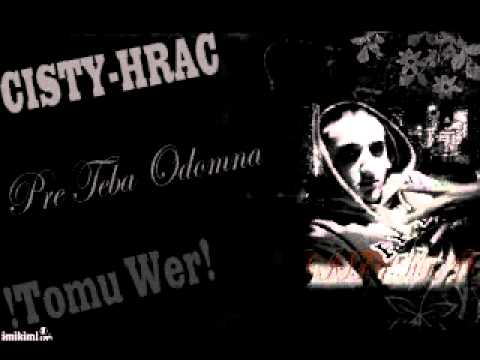 CISTY-HRAC-Pre Teba Odomna_Prod. by Tomekk