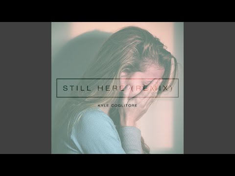 Still Here (Remix)