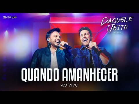 Vini & Lucas - Quando Amanhecer - Ao Vivo (DVD Daquele Jeito)