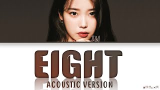 IU Eight Acoustic Version Lyrics (아이유 에잇