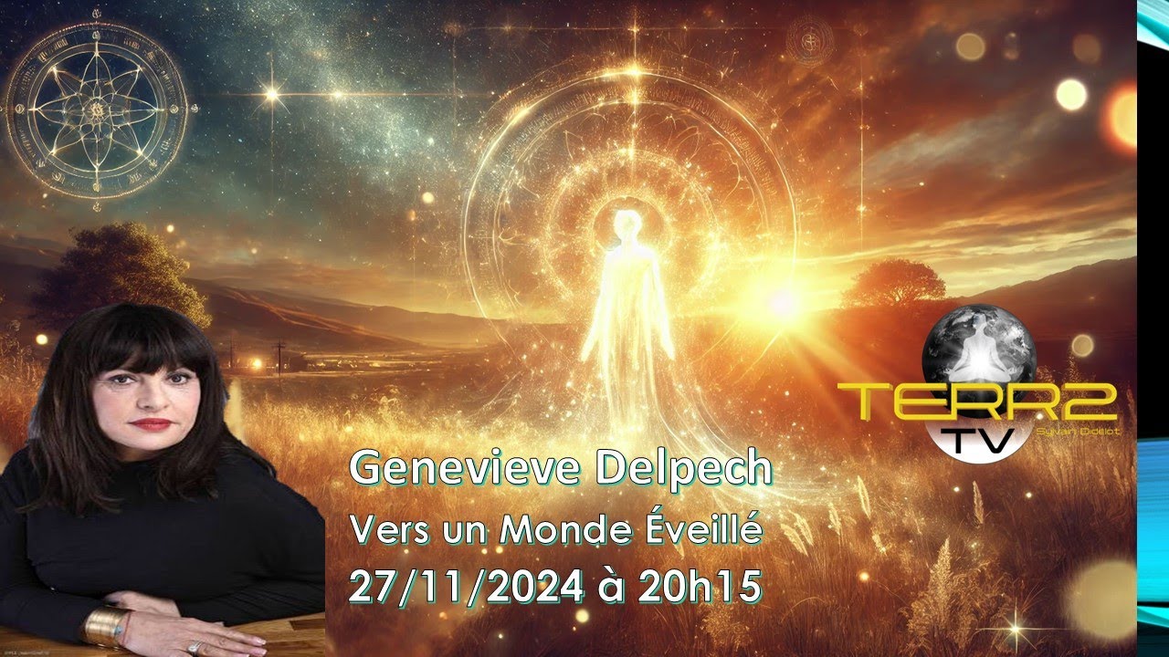 Genevieve Delpech : Vers un monde éveillé