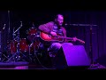 Malcolm Holcombe - Yours No More - Sportsmen's Tavern, Buffalo, NY - 2019-03-27