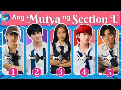 Ang Mutya ng Section E Quiz | Guess the VOICE 🎧🔥