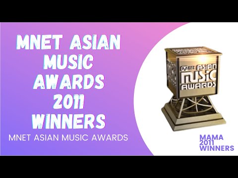 MAMA 2011 WINNERS | MNET ASIAN MUSIC AWARDS