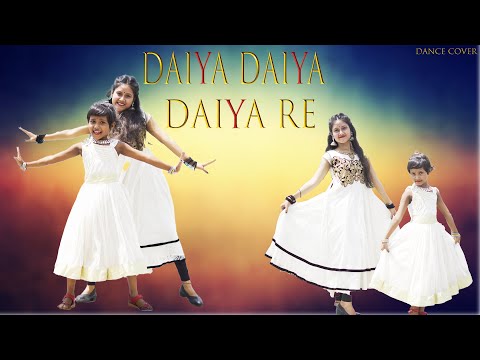 Daiya Daiya Daiya Re || Dance Cover By Payel & Doyel || Dance With Raj