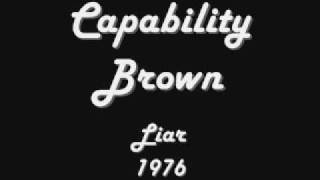 Capability Brown - Liar