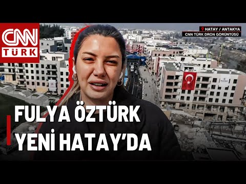 Historic Mobilization: Fulya Öztürk in Hatay, Rising from the Ashes! Here's the Latest Aerial Vie...