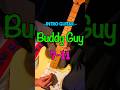 Buddy Guy - 7-11 【Intro Guitar Cover】 #blues #guitar #ブルース #ギター #shorts