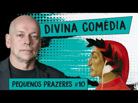 Pequenos Prazeres #10: Divina Comédia, de Dante Alighieri | Leandro Karnal