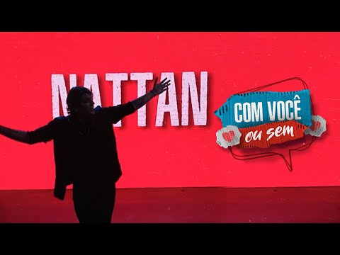 Nattan - COM VOCÊ OU SEM - NATHANZINHO (CLIPE OFICIAL)