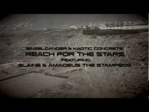 Einzelgänger & Kaotic Concrete - Reach For The Stars Feat. Slaine & Amadeus The Stampede (HQ Video)